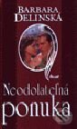 Kniha: Neodolateľná ponuka (Barbara Delinská). Ikar, 2001